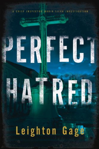 PERFECT HATRED: A Chief Inspector Mario Silva Investigation)