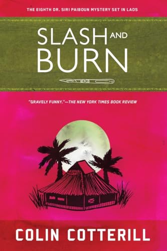 Beispielbild fr Slash and Burn (A Dr. Siri Paiboun Mystery) zum Verkauf von SecondSale