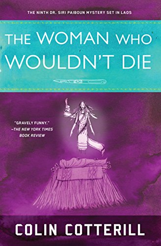 9781616952976: The Woman Who Wouldn't Die: 9 (A Dr. Siri Paiboun Mystery)