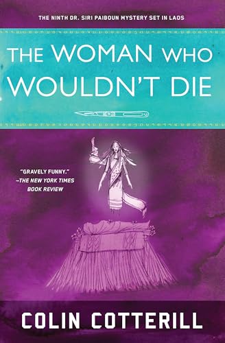 Stock image for The Woman Who Wouldn't Die (A Dr. Siri Paiboun Mystery) for sale by SecondSale
