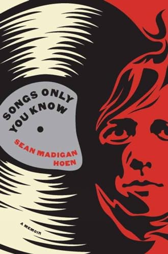9781616953362: Songs Only You Know: A Memoir