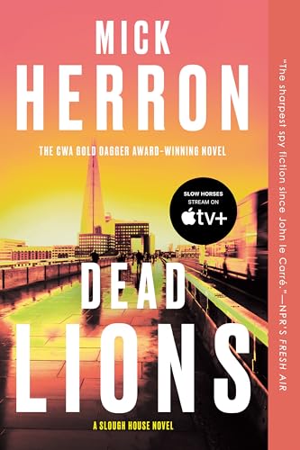 Dead Lions (Slough House Novels, Book 2)