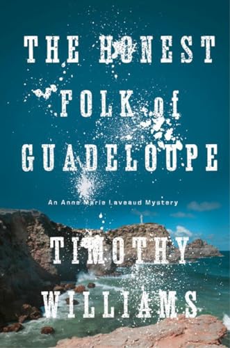 9781616953850: The Honest Folk of Guadeloupe (An Anne Marie Laveaud Novel)