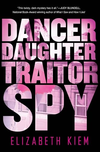 Beispielbild fr Dancer, Daughter, Traitor, Spy zum Verkauf von Better World Books