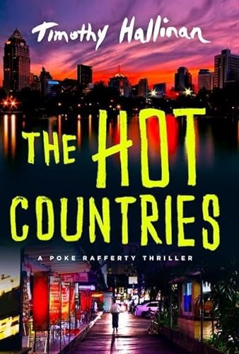 9781616954468: The Hot Countries: A Poke Rafferty Thriller