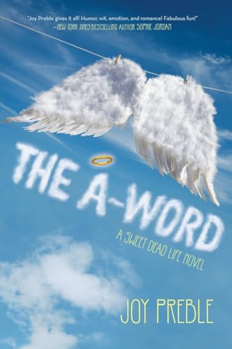 Stock image for The A-Word: A Sweet Dead Life Novel for sale by HPB-Emerald