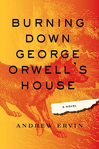 Beispielbild fr Burning down George Orwell's House zum Verkauf von Better World Books