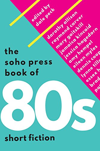 Stock image for The Soho Press Book of '80s Short Fiction for sale by Better World Books
