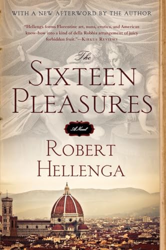9781616955809: The Sixteen Pleasures: A Novel