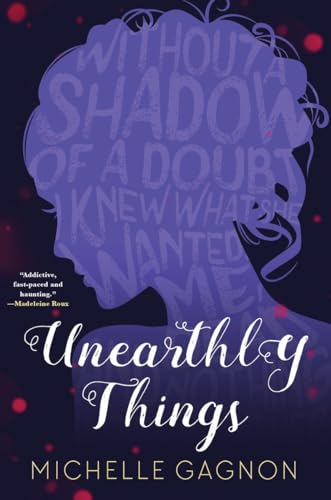 9781616956967: Unearthly Things