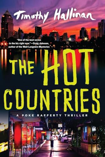 Imagen de archivo de The Hot Countries (A Poke Rafferty Novel) a la venta por SecondSale