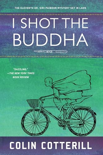 Beispielbild fr I Shot the Buddha (Dr. Siri Paiboun Mystery): 11 zum Verkauf von WorldofBooks