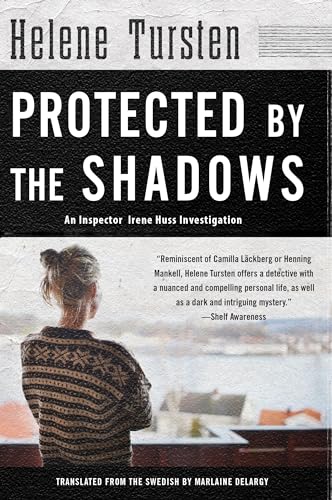 9781616958459: Protected by the Shadows (An Irene Huss Investigation)