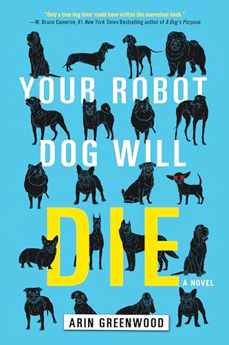 Beispielbild fr Your Robot Dog Will Die zum Verkauf von WorldofBooks
