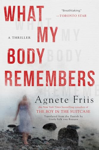 9781616958961: What My Body Remembers
