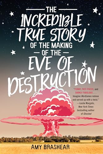 9781616959036: The Incredible True Story of the Making of the Eve of Destruction