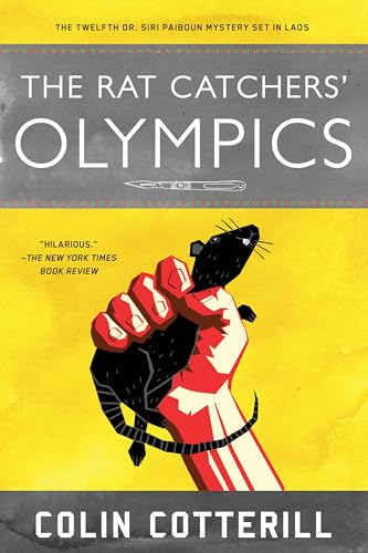 Stock image for The Rat Catchers' Olympics (A Dr. Siri Paiboun Mystery) for sale by Idaho Youth Ranch Books