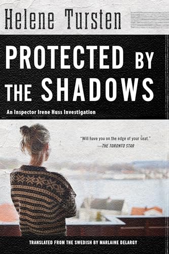 9781616959739: Protected by the Shadows (An Irene Huss Investigation)