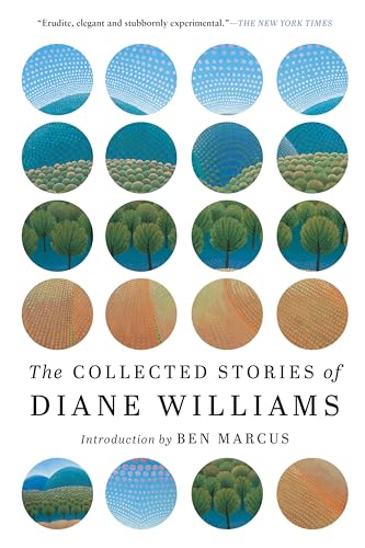 Beispielbild fr The Collected Stories of Diane Williams zum Verkauf von Blackwell's