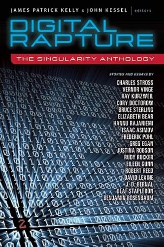 9781616960704: Digital Rapture: The Singularity Anthology