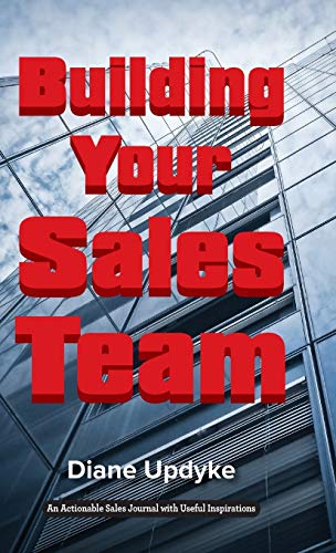 9781616993177: Building Your Sales Team: Beyond People, Process, and Technology
