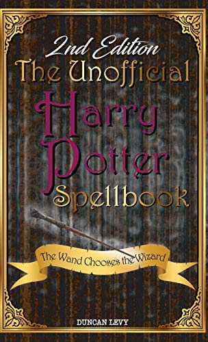 Beispielbild fr The Unofficial Harry Potter Spellbook (2nd Edition): The Wand Chooses the Wizard zum Verkauf von WeBuyBooks