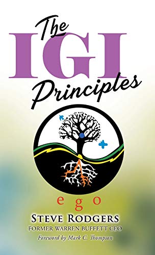 Stock image for The IGI Principles The Power of Inviting Good In vs Edging Good Out for sale by PBShop.store US