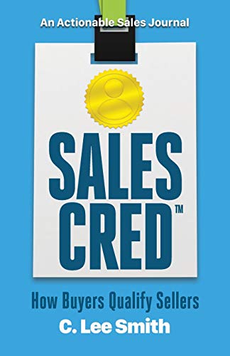 Imagen de archivo de SalesCred: How Buyers Qualify Sellers a la venta por HPB Inc.