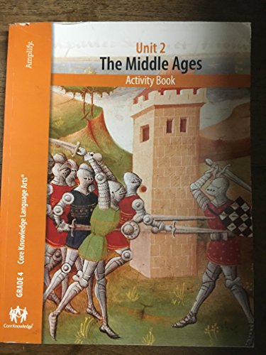 9781617001291: Unit 2 The Middle Ages Grade 4 Activity Book ("Amplify" Core Knowledge Language Arts)