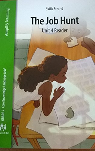 Beispielbild fr AMPLIFY LEARNING THE JOB HUNT UNIT 4 READER SKILLS STRAND GRADE 2 zum Verkauf von Wonder Book