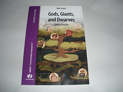 Beispielbild fr Core Knowledge Language Arts Skills Strand Gods, Giants, and Dwarves (Grade 3) Unit 6 Reader zum Verkauf von Better World Books