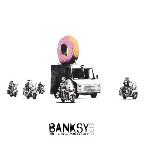 Banksy 2013 Calendar (9781617011184) by Banksy