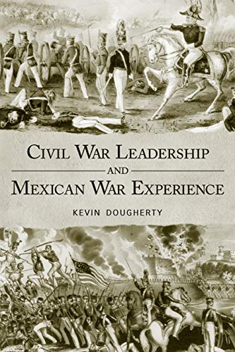 Stock image for Civil War Leadership and Mexican War Experience for sale by Book Deals