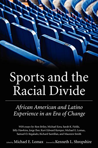 Stock image for Sports and the Racial Divide: African American and Latino Experience in an Era of Change for sale by Midtown Scholar Bookstore