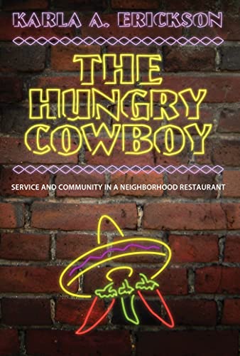 9781617030512: The Hungry Cowboy: Service and Community in a Neighborhood Restaurant