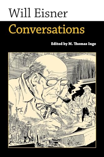 Stock image for Will Eisner: Conversations (Conversations with Comic Artists Series) for sale by Ergodebooks