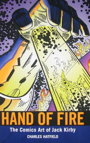 Stock image for Hand of Fire The Comics Art of Jack Kirby Great Comics Artists Series for sale by PBShop.store US
