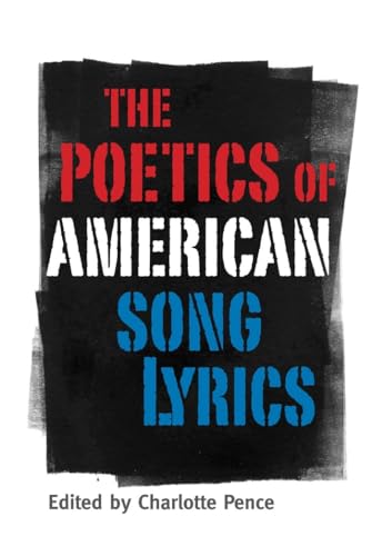 Beispielbild fr Poetics of American Song Lyrics zum Verkauf von ThriftBooks-Dallas