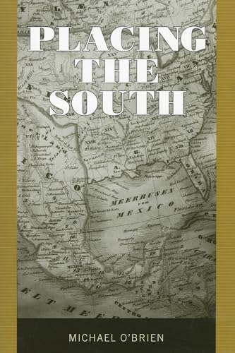 Placing the South (9781617032028) by O'Brien, Michael