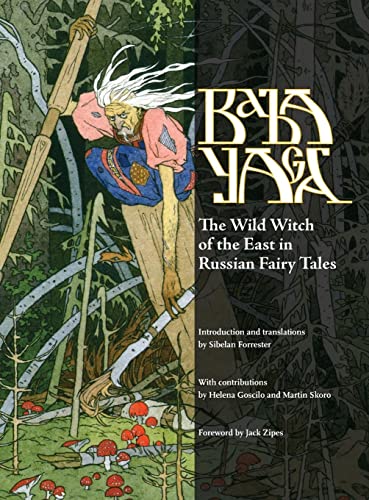 Stock image for Baba Yaga: The Wild Witch of the East in Russian Fairy Tales for sale by Copperfield's Used and Rare Books