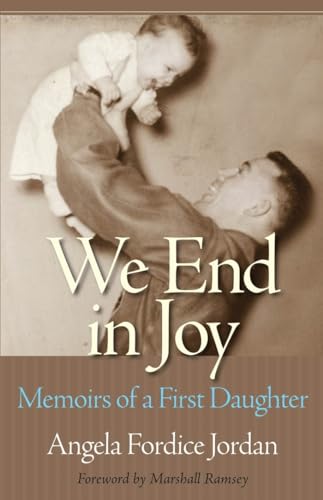 Stock image for We End in Joy: Memoirs of a First Daughter for sale by More Than Words