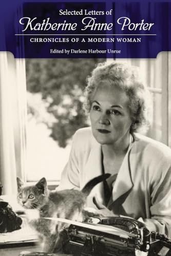Beispielbild fr Selected Letters of Katherine Anne Porter: Chronicles of a Modern Woman zum Verkauf von Ria Christie Collections