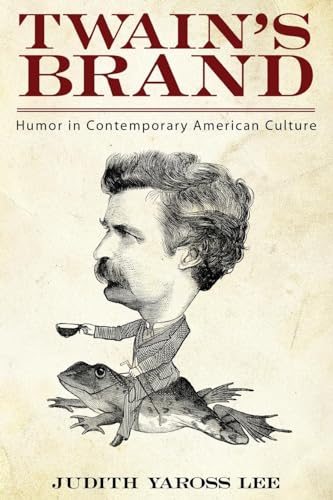 9781617036439: Twain's Brand: Humor in Contemporary American Culture