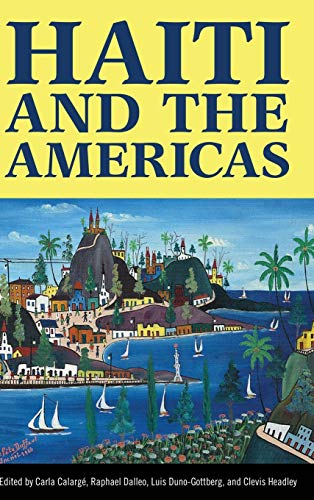 Stock image for Haiti and the Americas (Caribbean Studies Series) for sale by Half Price Books Inc.
