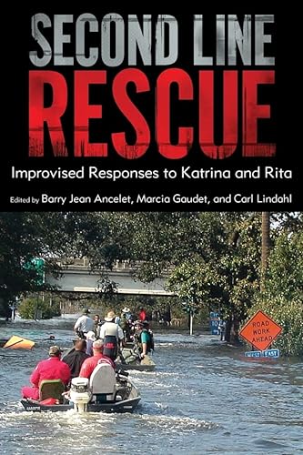 Imagen de archivo de Second Line Rescue: Improvised Responses to Katrina and Rita a la venta por A Team Books