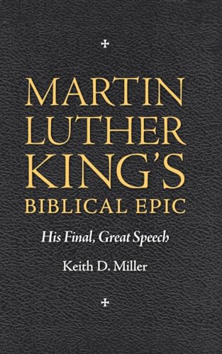 9781617038242: Martin Luther King s Biblical Epic: His Final, Great Speech