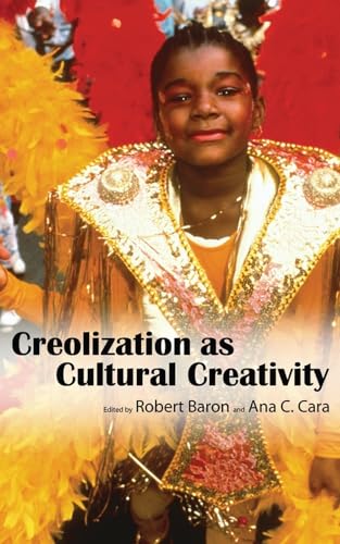 9781617039492: Creolization As Cultural Creativity