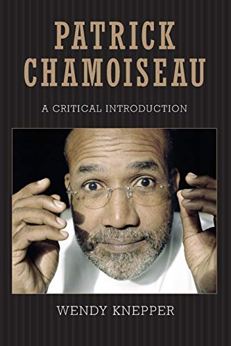 9781617039508: Patrick Chamoiseau: A Critical Introduction (Caribbean Studies Series)