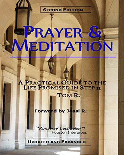 Stock image for Prayer & Meditation - A Practical Guide Guide to the Life Promised in Step 11 for sale by -OnTimeBooks-