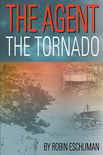 Beispielbild fr The Agent: The Tornado zum Verkauf von THE SAINT BOOKSTORE